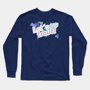 Map with letters: lets go travel Long Sleeve T-Shirt